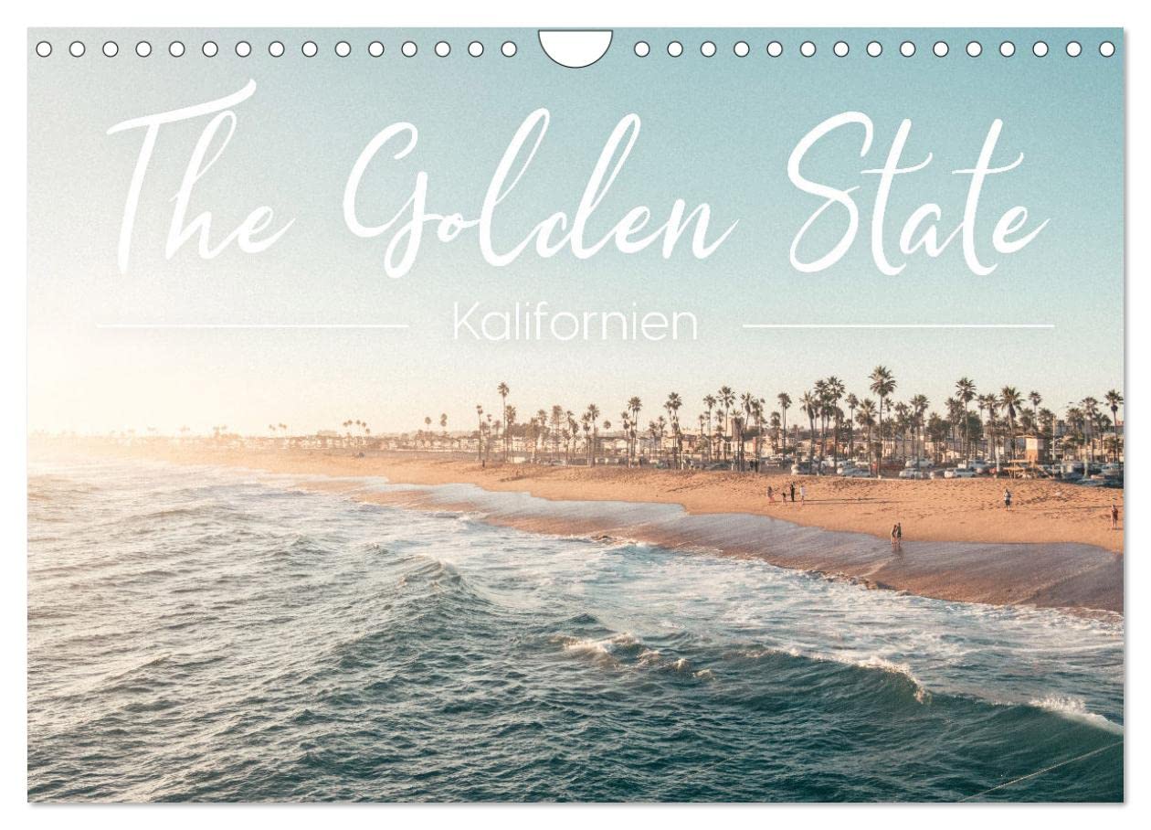 Kalifornien - The Golden State (Wandkalender 2025 DIN A4 quer), CALVENDO Monatskalender: Entdecken Sie Kalifornien von einer neuen beeindruckenden Seite. (CALVENDO Natur) Leisure, Home & Garden