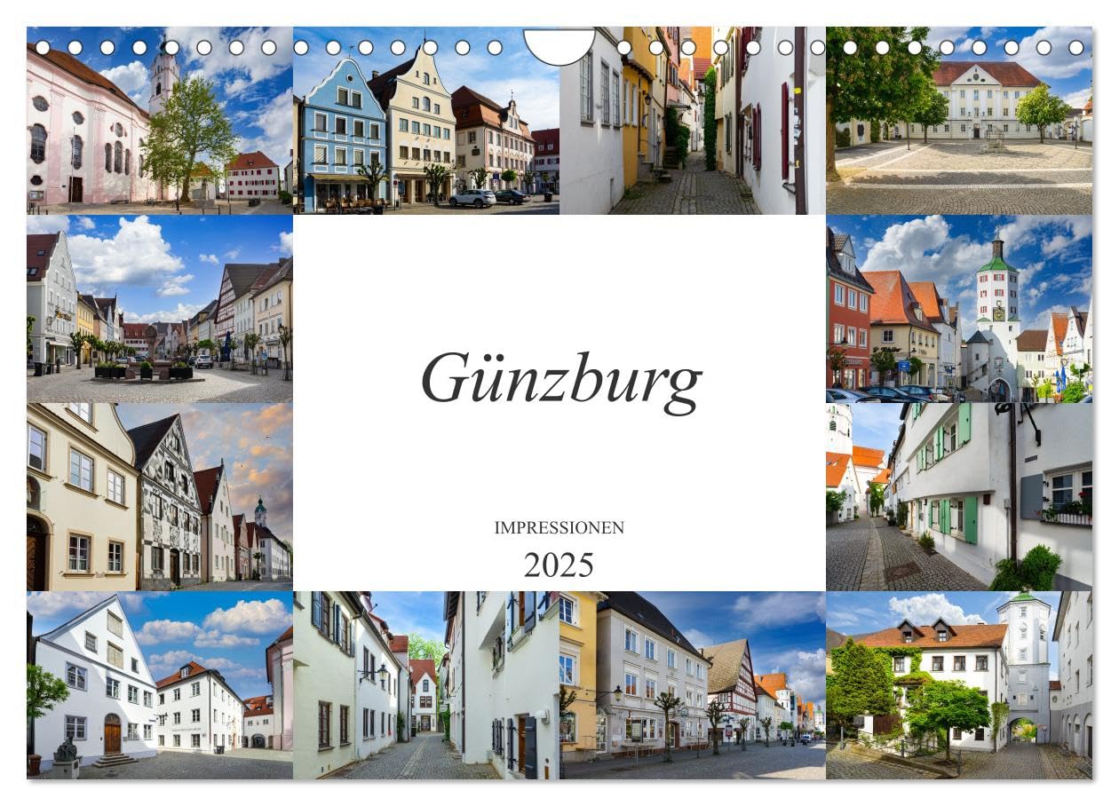 Günzburg Impressionen (Wandkalender 2025 DIN A4 quer), CALVENDO Monatskalender: Diese beeindruckenden Aufnahmen von Günzburg in Schwaben begleiten Sie das ganze Jahr hindurch. (CALVENDO Orte) Business & Technology