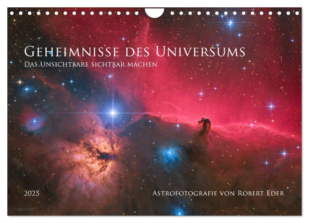 Geheimnisse des Universums (Wandkalender 2025 DIN A4 quer), CALVENDO Monatskalender: Astrofotografie von Robert Eder (CALVENDO Wissenschaft) Photography