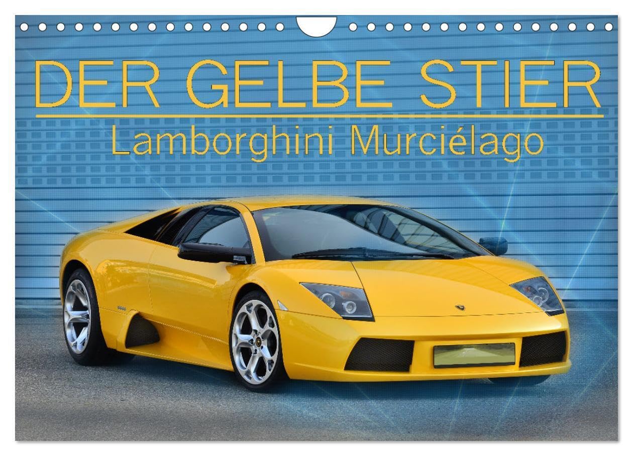 DER GELBE STIER - Lamborghini Murciélago (Wandkalender 2025 DIN A4 quer), CALVENDO Monatskalender: Ein würdiger Nachfolger des Diablo (CALVENDO Mobilitaet) Photography