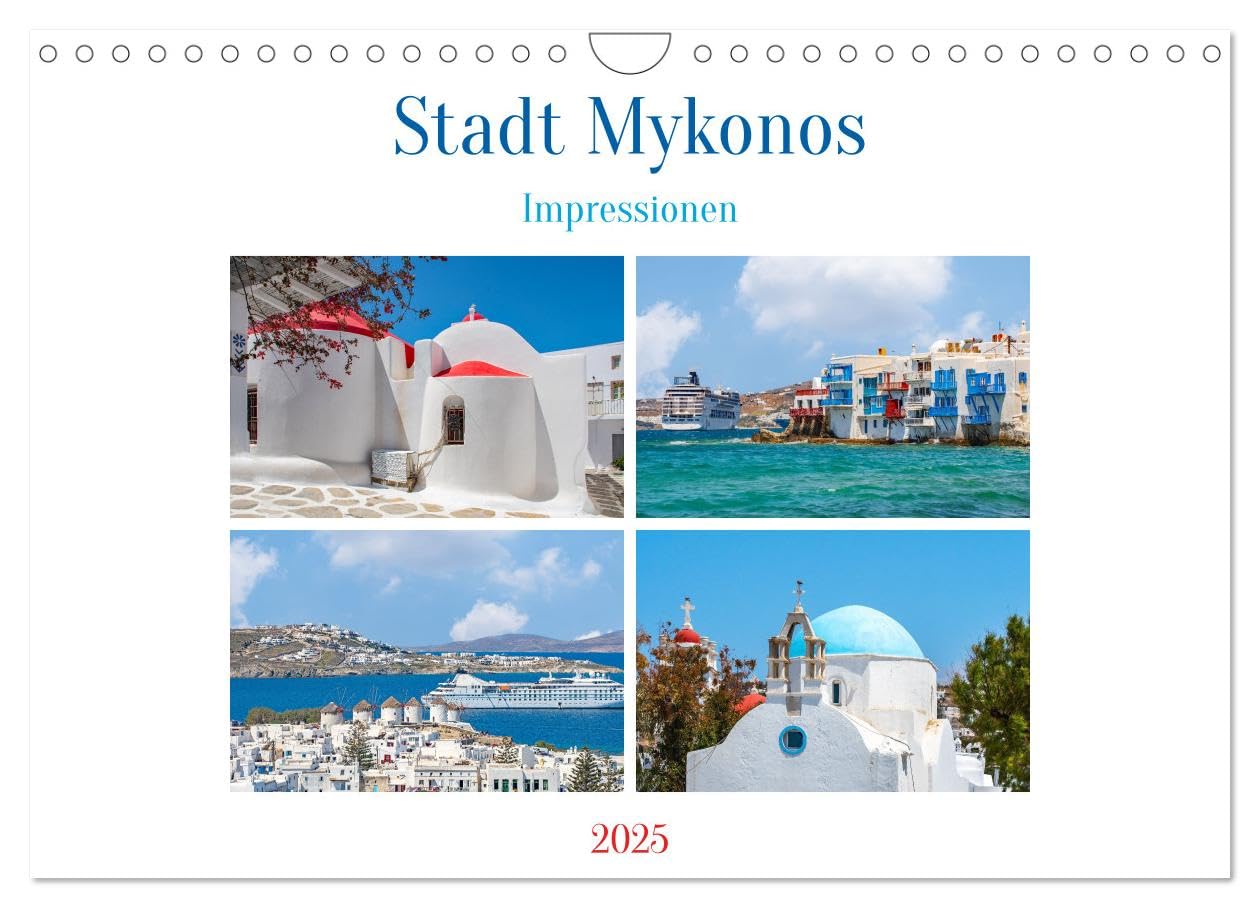 Stadt Mykonos - Impressionen (Wandkalender 2025 DIN A4 quer), CALVENDO Monatskalender: Die malerische Hauptstadt Chora bekannt als Mykonos-Stadt. (CALVENDO Orte) Leisure, Home & Garden