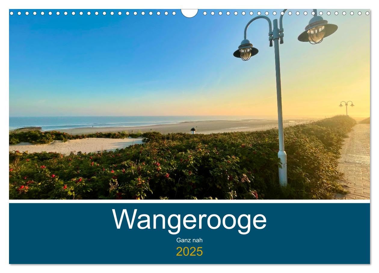 Wangerooge: Ganz nah (Wandkalender 2025 DIN A3 quer), CALVENDO Monatskalender: Brillante Fotoaufnahmen der ostfriesischen Insel Wangerooge: Vom ... der Nordsee und der Insel. (CALVENDO Natur) Photography