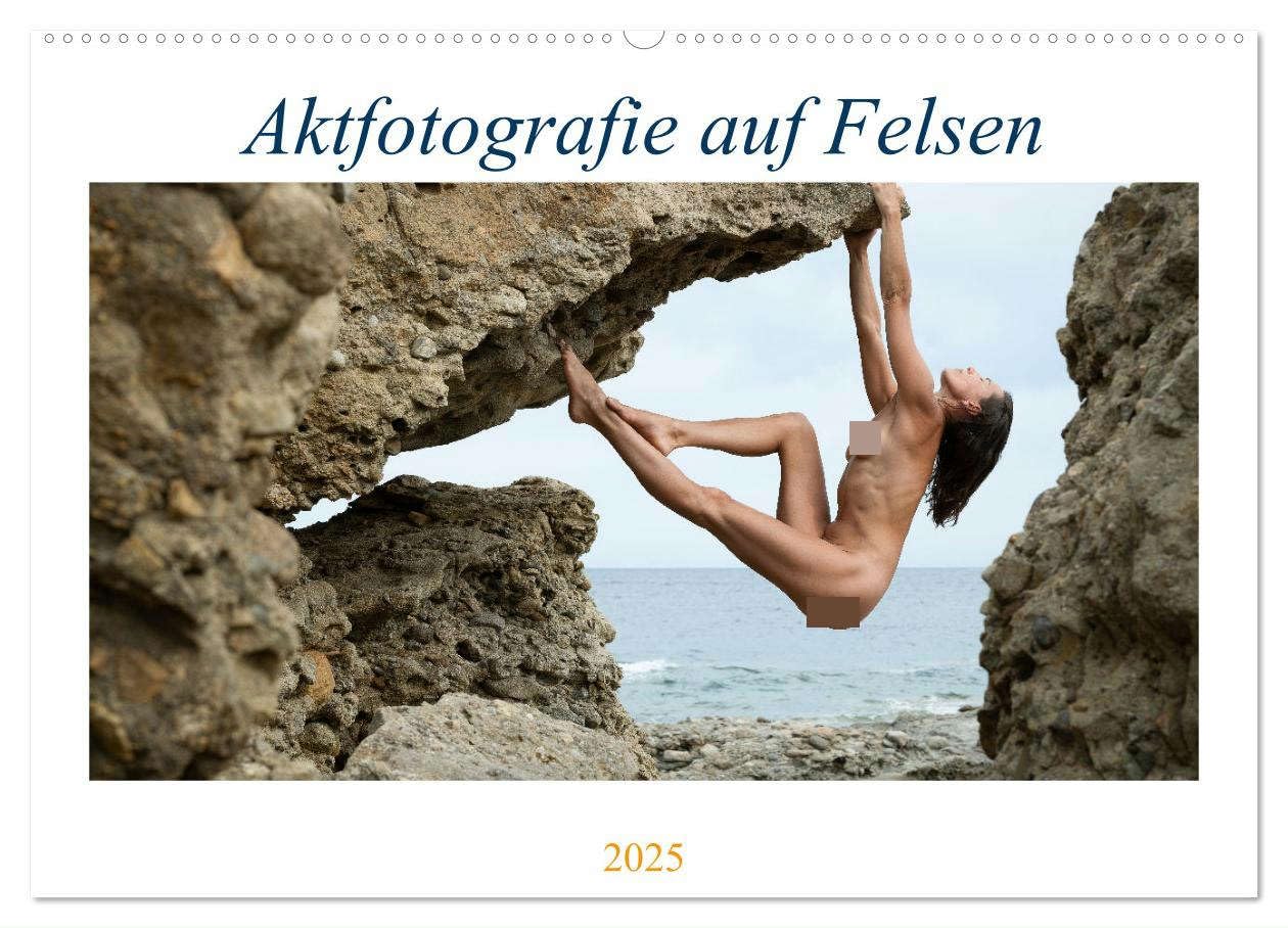 Aktfotografie auf Felsen (Wandkalender 2025 DIN A2 quer), CALVENDO Monatskalender: Rauer Fels und zarte Körper (CALVENDO Erotik) Social Sciences