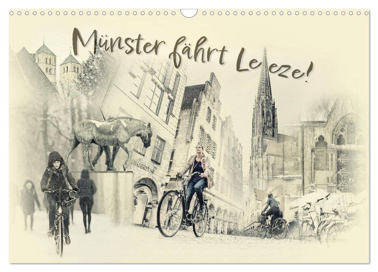 Münster fährt Leeze! (Wandkalender 2025 DIN A3 quer), CALVENDO Monatskalender: Leeze fördert das Lebensgefühl für Münster, der lebenswertesten Stadt der Welt. (CALVENDO Orte) Calendars