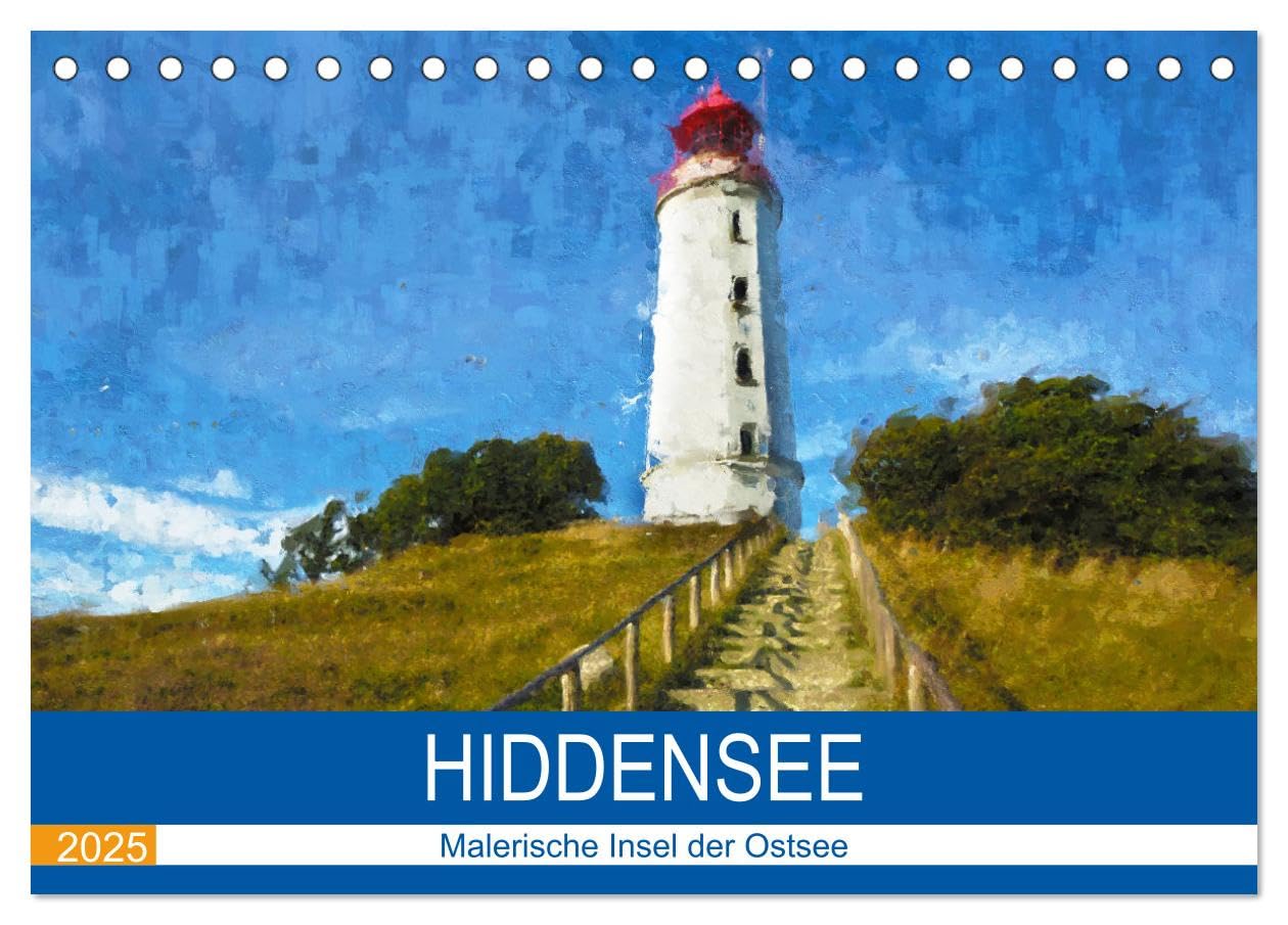 Hiddensee - Malerische Insel der Ostsee (Tischkalender 2025 DIN A5 quer), CALVENDO Monatskalender: Gemalte Impressionen der Insel Hiddensee (CALVENDO Orte) Social Sciences