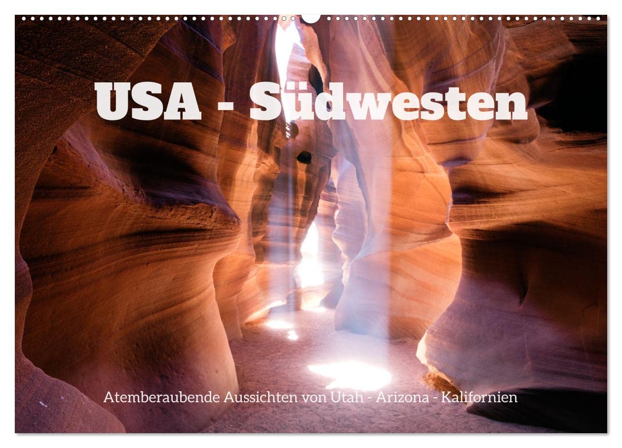 USA Südwesten - Atemberaubende Aussichten (Wandkalender 2025 DIN A2 quer), CALVENDO Monatskalender: Erstaunliche Naturszenen aus dem äußersten Westen (CALVENDO Natur) Photography