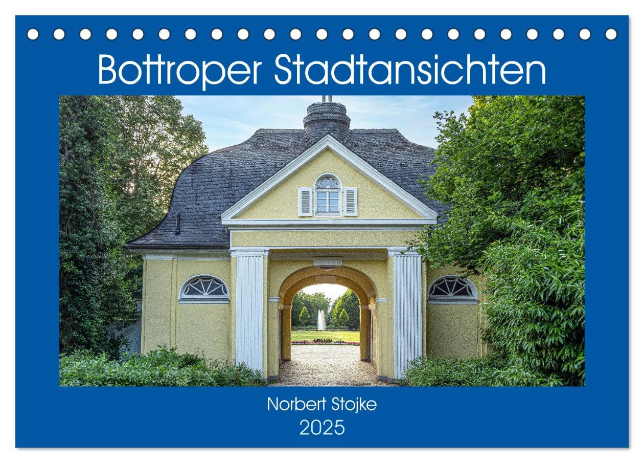 Bottroper Stadtansichten (Tischkalender 2025 DIN A5 quer), CALVENDO Monatskalender: Die Stadt Bottrop in Bildern der besonderen Art (CALVENDO Orte) Leisure, Home & Garden