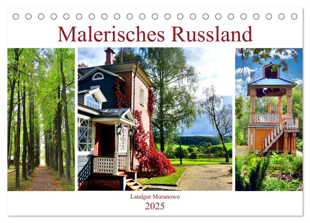 Malerisches Russland - Landgut Muranowo (Tischkalender 2025 DIN A5 quer), CALVENDO Monatskalender: Das Landgut der Nachkommen des Dichters F.Tjutschew (CALVENDO Orte) Poetry