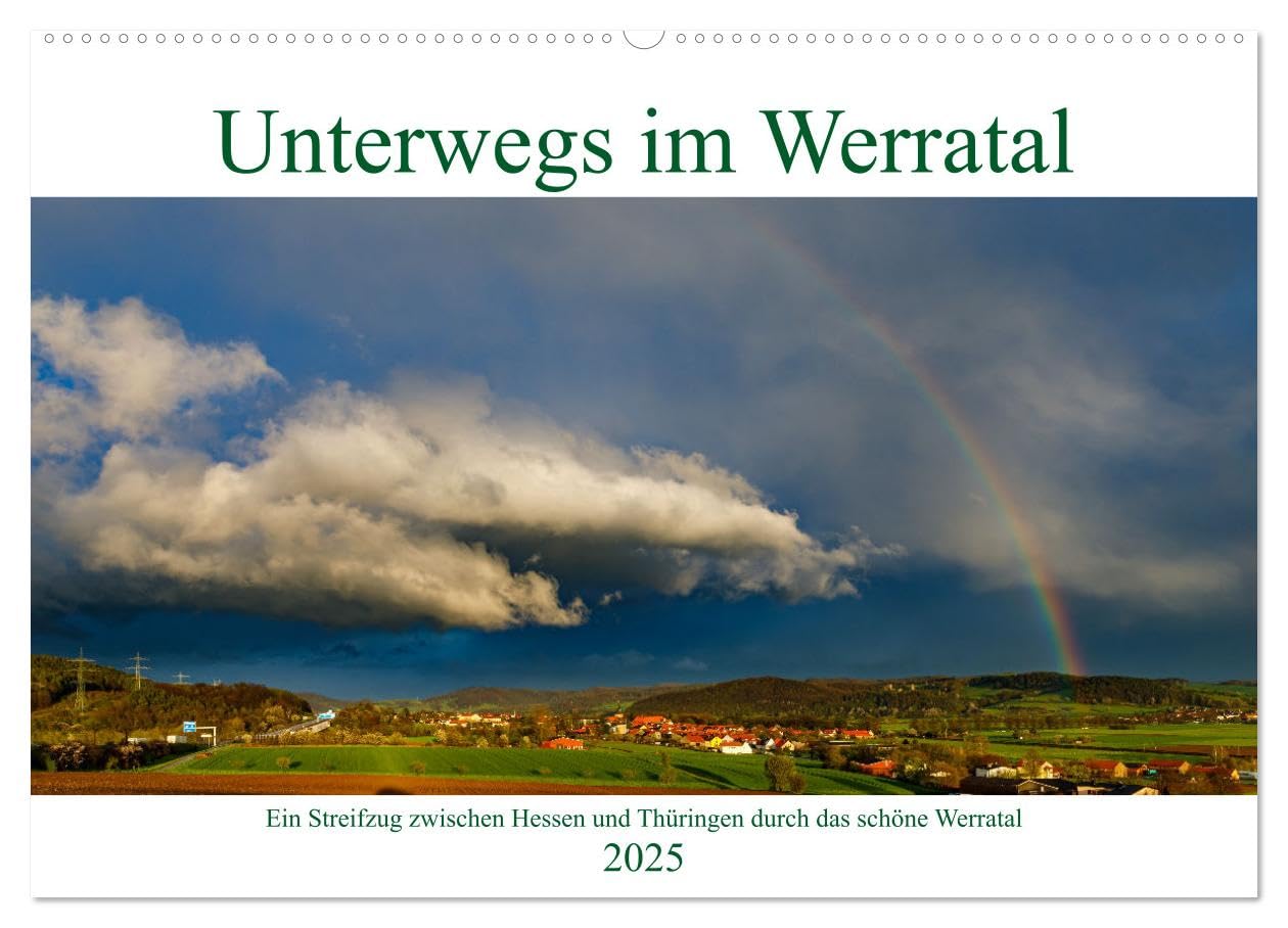 Unterwegs im Werratal (Wandkalender 2025 DIN A2 quer), CALVENDO Monatskalender: Unterwegs im schönen Werratal zwischen Dankmarshausen und Hann. Münden (CALVENDO Orte) Leisure, Home & Garden