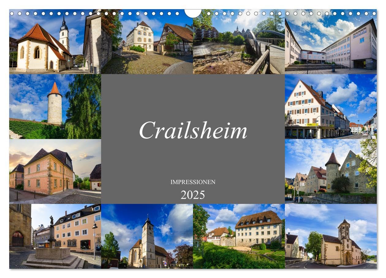Crailsheim Impressionen (Wandkalender 2025 DIN A3 quer), CALVENDO Monatskalender: Ein beeindruckender Bilderstreifzug durch Crailsheim (CALVENDO Orte) Business & Technology