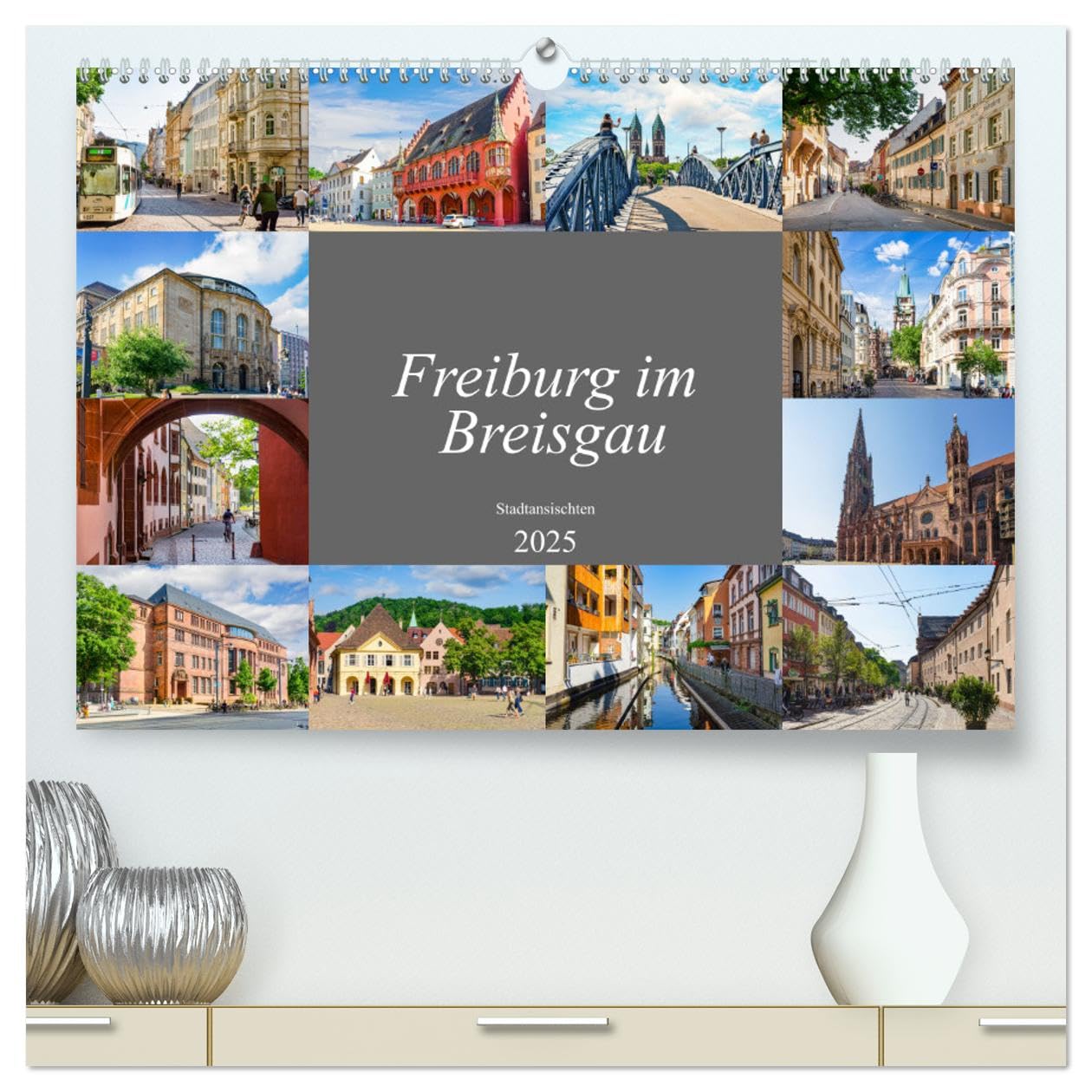Freiburg im Breisgau Impressionen (hochwertiger Premium Wandkalender 2025 DIN A2 quer), Kunstdruck in Hochglanz Business & Technology