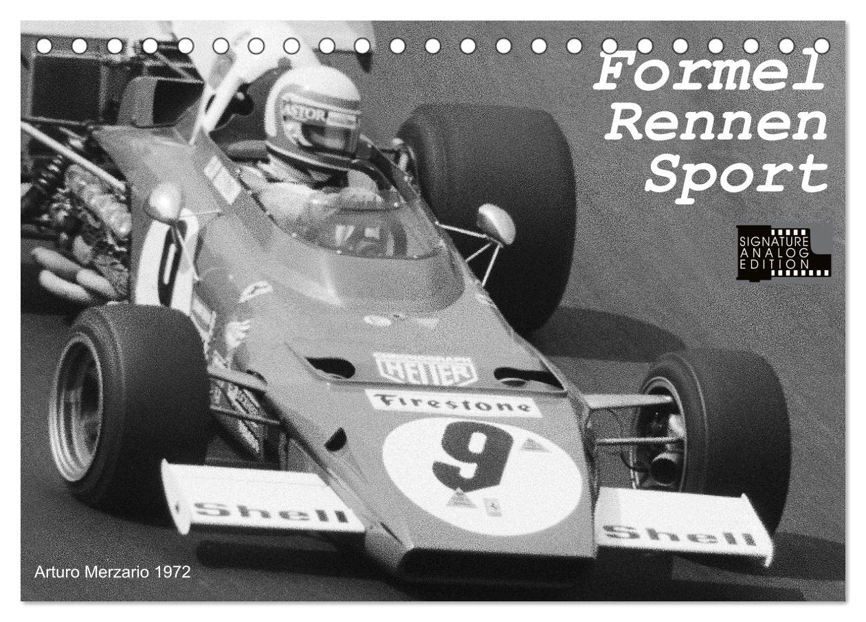 Formel - Rennen - Sport (Tischkalender 2025 DIN A5 quer), CALVENDO Monatskalender: Nürburgring, Nivelles, Hockenheim: spannende Einblicke in den Formelsport der 70ger und 80ger Jahre (CALVENDO Sport) Leisure & Fun