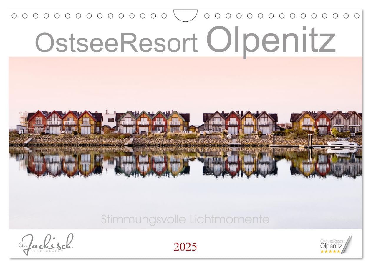 Ostseeresort Olpenitz (Wandkalender 2025 DIN A4 quer), CALVENDO Monatskalender: Stimmungsvolle Lichtmomente einer neuen Urlaubsregion (CALVENDO Orte) Calendars