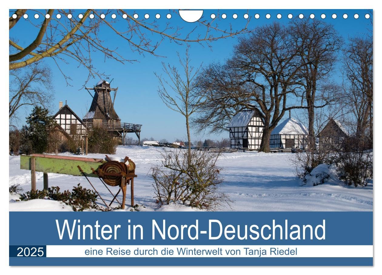 Winter in Nord-Deutschland (Wandkalender 2025 DIN A4 quer), CALVENDO Monatskalender: Schnee bis zu 40 cm und herrlichster Sonnenschein bieten diesem Winterkalender seine Motive (CALVENDO Natur) Social Sciences