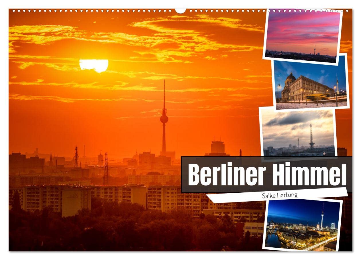 Berliner Himmel (Wandkalender 2025 DIN A2 quer), CALVENDO Monatskalender: Besondere Berliner Ansichten, fotografiert zur blauen Stunde, zum Sonnenauf- und zum Sonnenuntergang (CALVENDO Orte) Leisure, Home & Garden