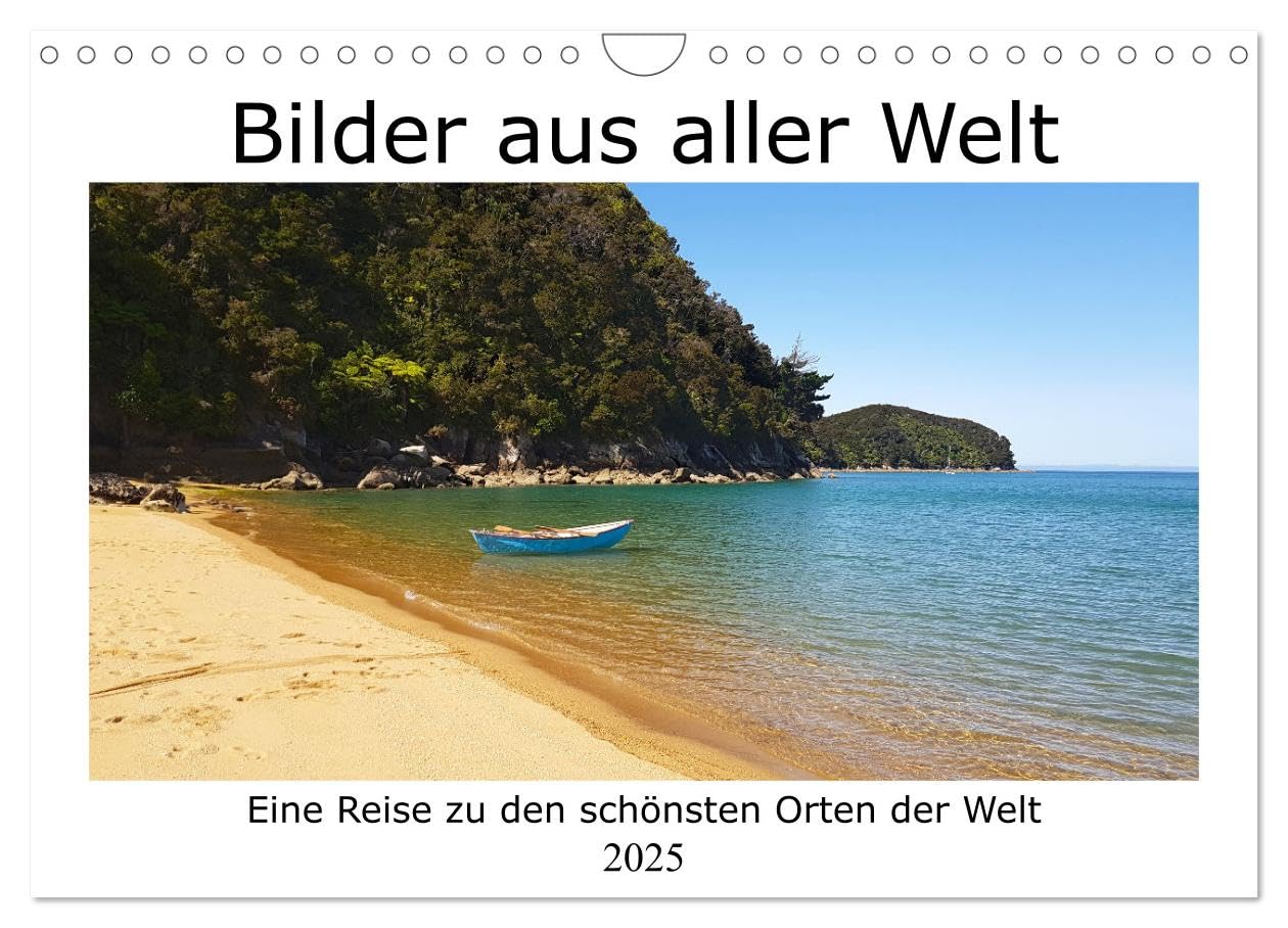 Bilder aus aller Welt (Wandkalender 2025 DIN A4 quer), CALVENDO Monatskalender: Bilder faszinierender Sehnsuchtsorte weltweit (CALVENDO Orte) Leisure, Home & Garden