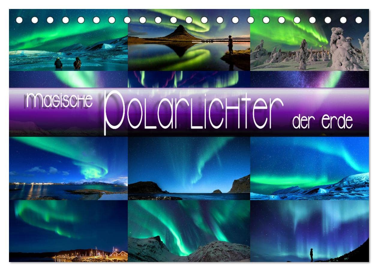 Magische Polarlichter der Erde (Tischkalender 2025 DIN A5 quer), CALVENDO Monatskalender: Atemberaubende Aufnahmen imposanter Lichterscheinungen (CALVENDO Natur) Business & Technology