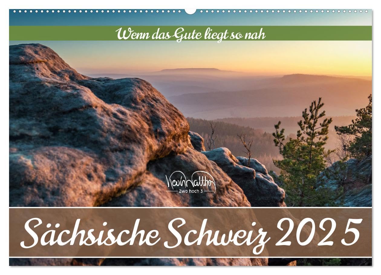 Sächsische Schweiz - Wenn das Gute liegt so nah (Wandkalender 2025 DIN A2 quer), CALVENDO Monatskalender: Das Elbsandsteingebirge in neuen ... neu sehen und entdecken. (CALVENDO Natur) Leisure, Home & Garden