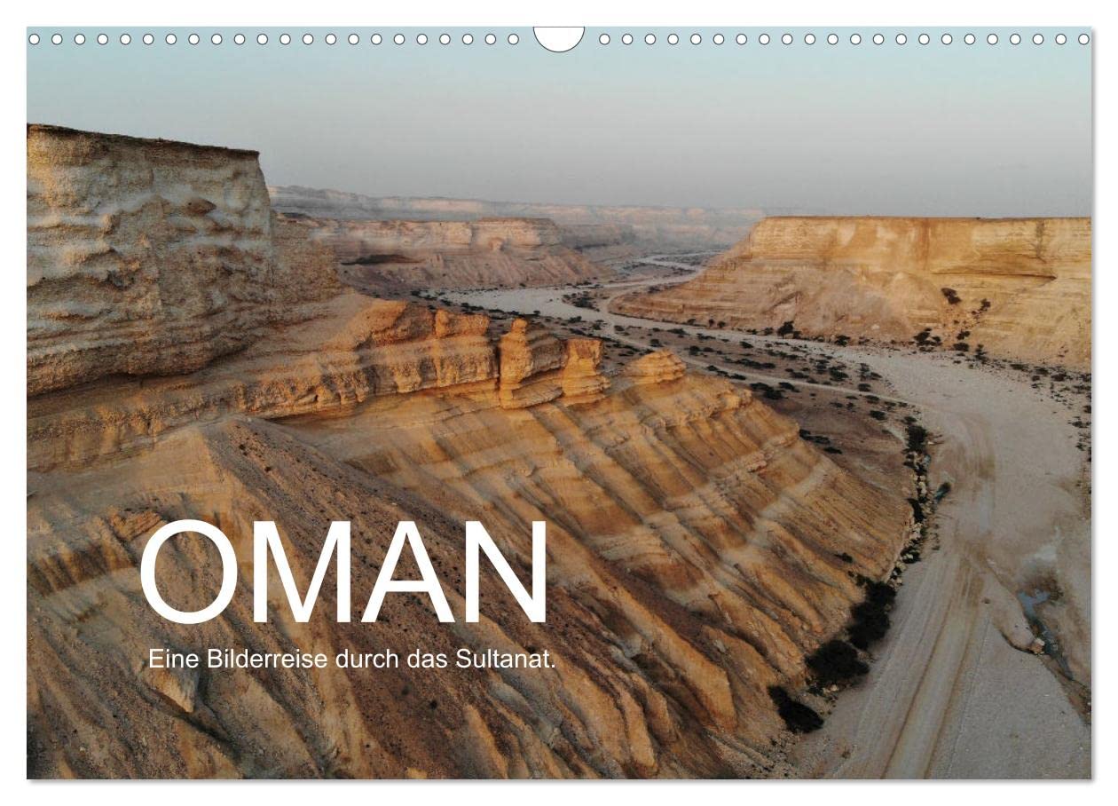 OMAN - eine Bilderreise durch das Sultanat. (Wandkalender 2025 DIN A3 quer), CALVENDO Monatskalender: Dieser Kalender nimmt Sie mit auf eine Reise durch den wunderschönen Oman. (CALVENDO Natur) Film, Art & Culture
