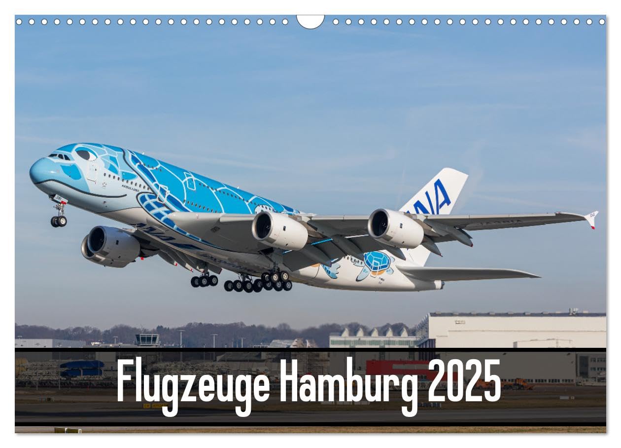 Flugzeuge Hamburg 2025 (Wandkalender 2025 DIN A3 quer), CALVENDO Monatskalender: 12 beeindruckende Motive, made in Hamburg (CALVENDO Mobilitaet) Photography