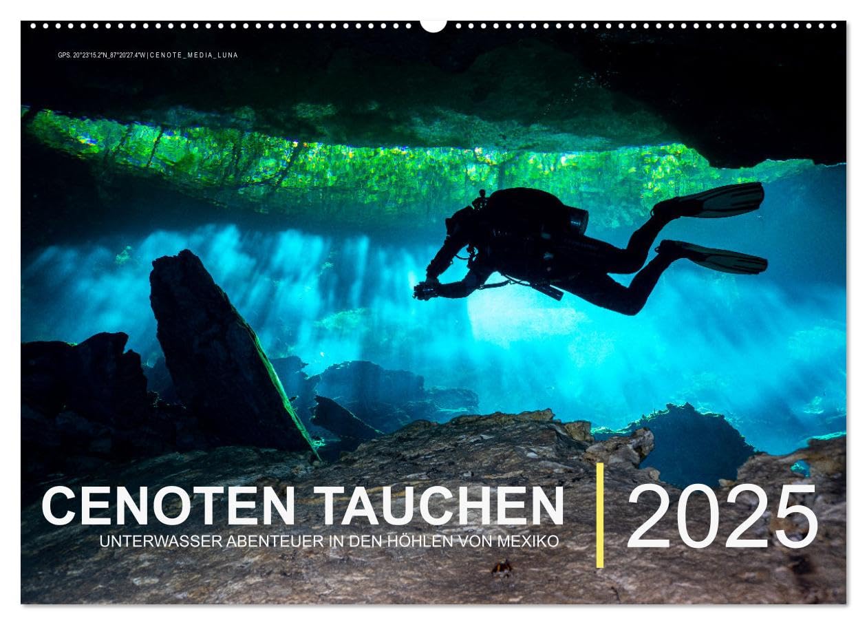 Cenoten Tauchen (Wandkalender 2025 DIN A2 quer), CALVENDO Monatskalender: Unterwasser Abenteuer in den Höhlen von Mexiko (CALVENDO Natur) Leisure, Home & Garden