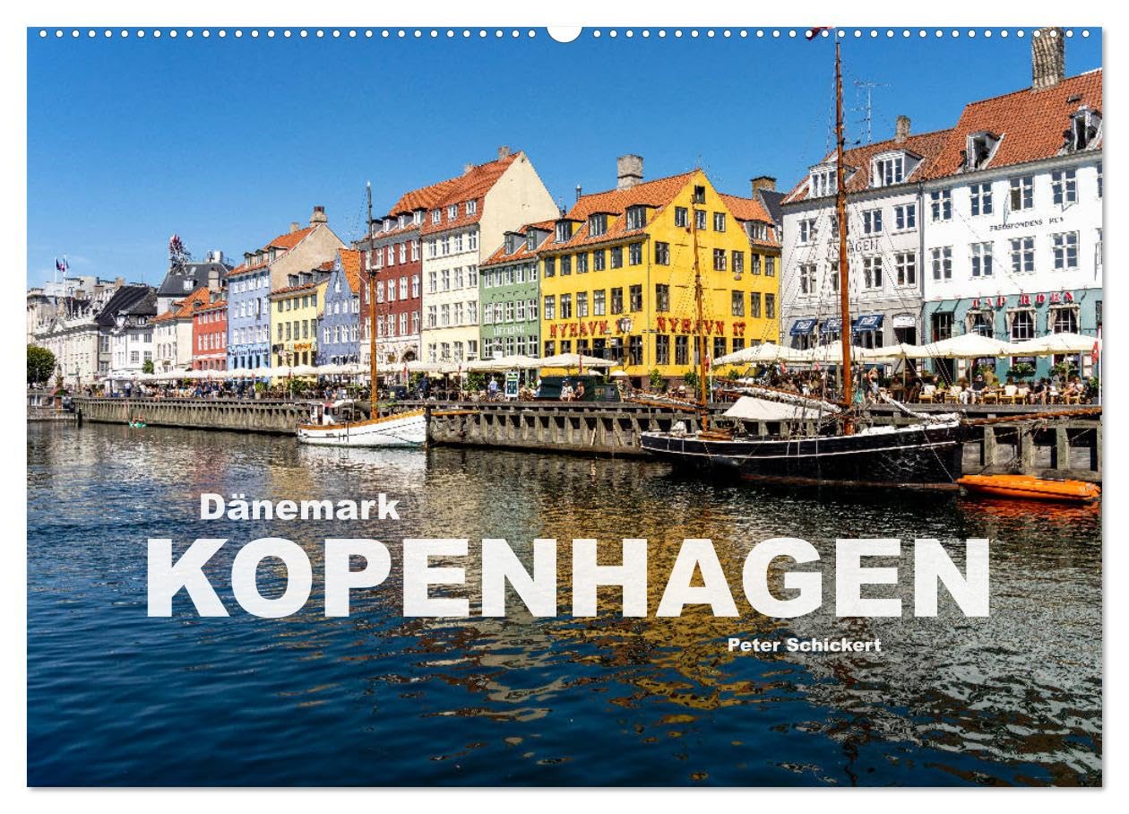 Dänemark - Kopenhagen (Wandkalender 2025 DIN A2 quer), CALVENDO Monatskalender: 13 faszinierende Aufnahmen der wunderbaren dänischen Hauptstadt Kopenhagen. (CALVENDO Orte) Leisure, Home & Garden