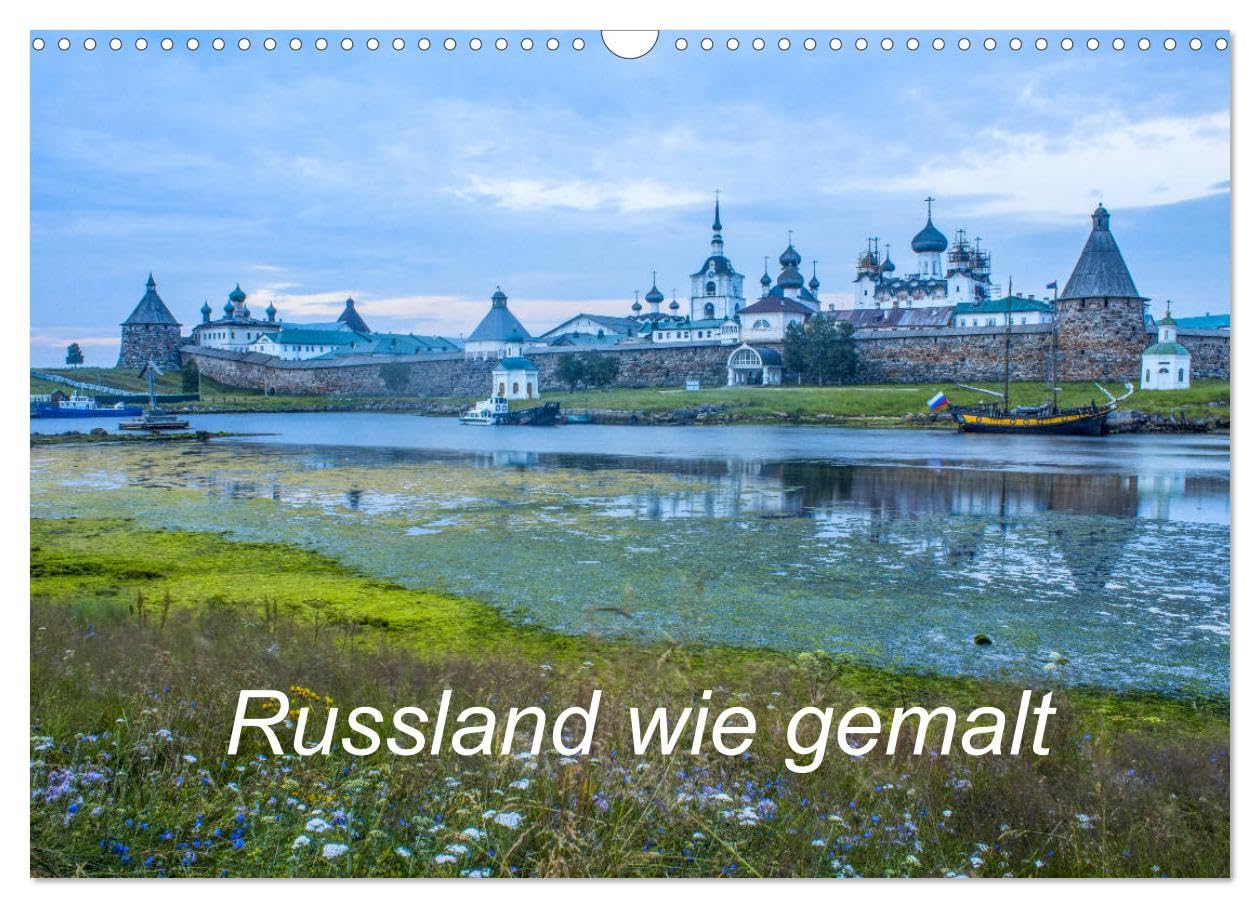 Russland wie gemalt (Wandkalender 2025 DIN A3 quer), CALVENDO Monatskalender: Bilder von russischen Bauwerken und einmaliger Natur (CALVENDO Orte) Leisure, Home & Garden