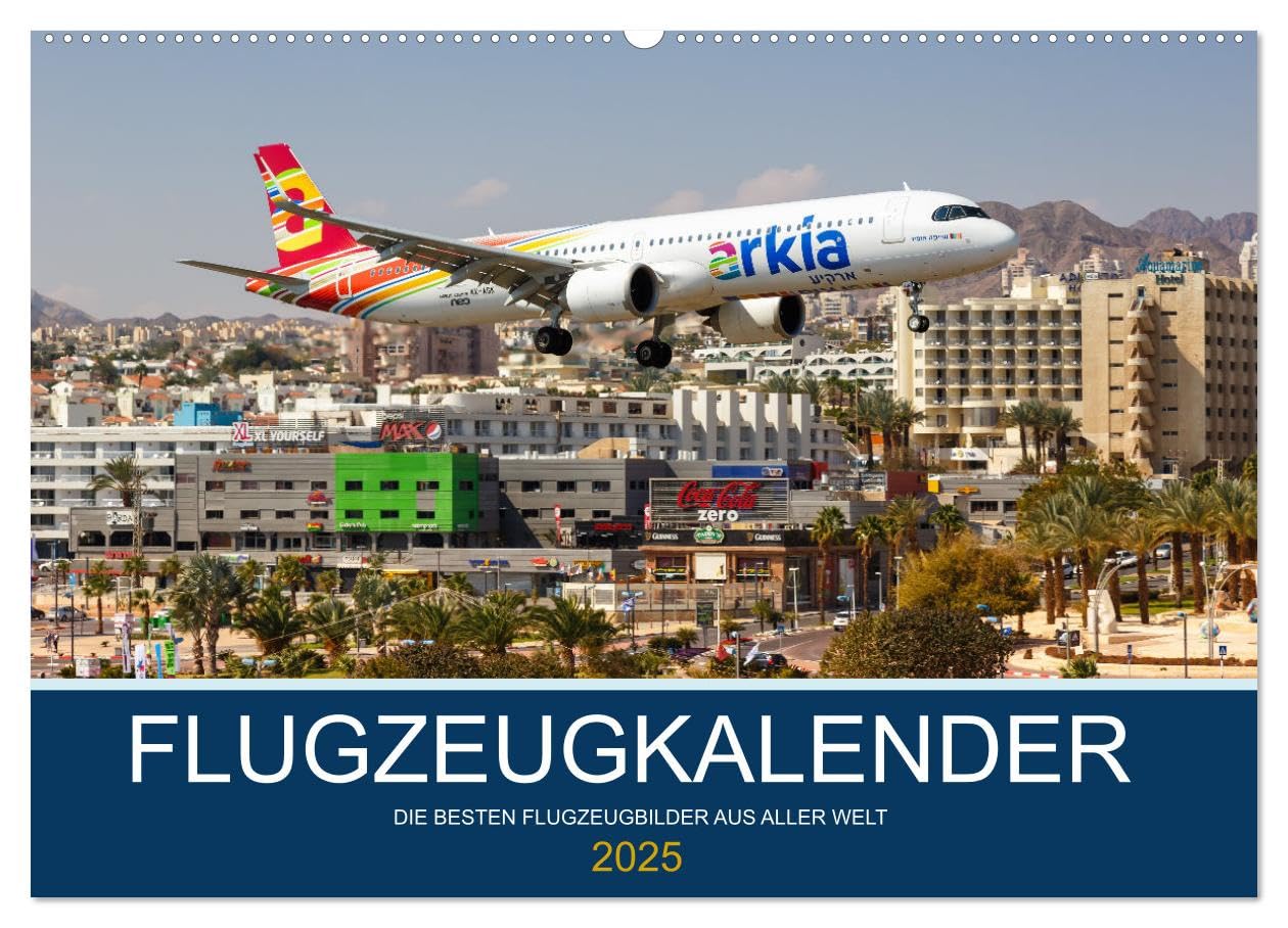 Flugzeugkalender - die besten Flugzeugbilder aus aller Welt (Wandkalender 2025 DIN A2 quer), CALVENDO Monatskalender: Faszinierende Flugzeugbilder aus der ganzen Welt (CALVENDO Mobilitaet) Leisure, Home & Garden