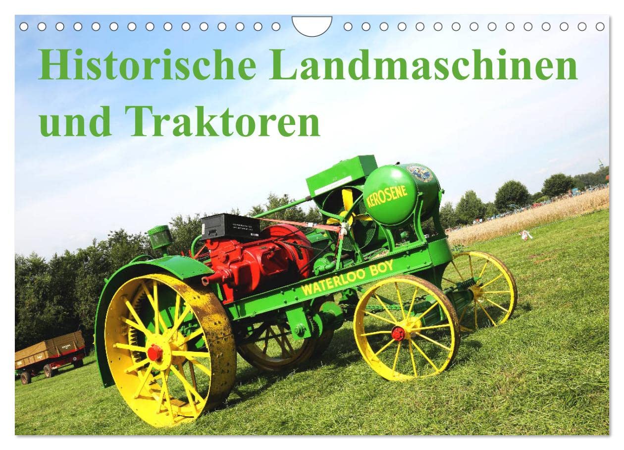 Historische Landmaschinen und Traktoren (Wandkalender 2025 DIN A4 quer), CALVENDO Monatskalender: Bilder von historischen Landmaschinen und Traktoren ... Jahren 1917 bis 1956 (CALVENDO Technologie) Books