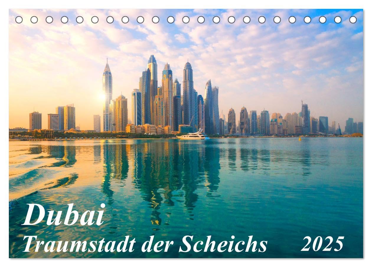 Dubai - Traumstadt der Scheichs (Tischkalender 2025 DIN A5 quer), CALVENDO Monatskalender Leisure, Home & Garden