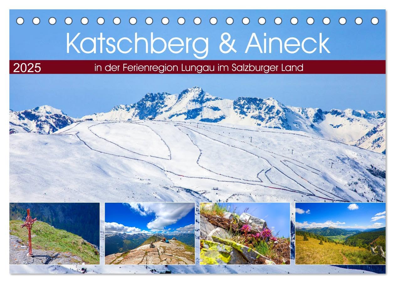 Katschberg & Aineck (Tischkalender 2025 DIN A5 quer), CALVENDO Monatskalender: Impressionen vom Katschberg und Aineck in der Ferienregion Lungau (CALVENDO Natur) Social Sciences