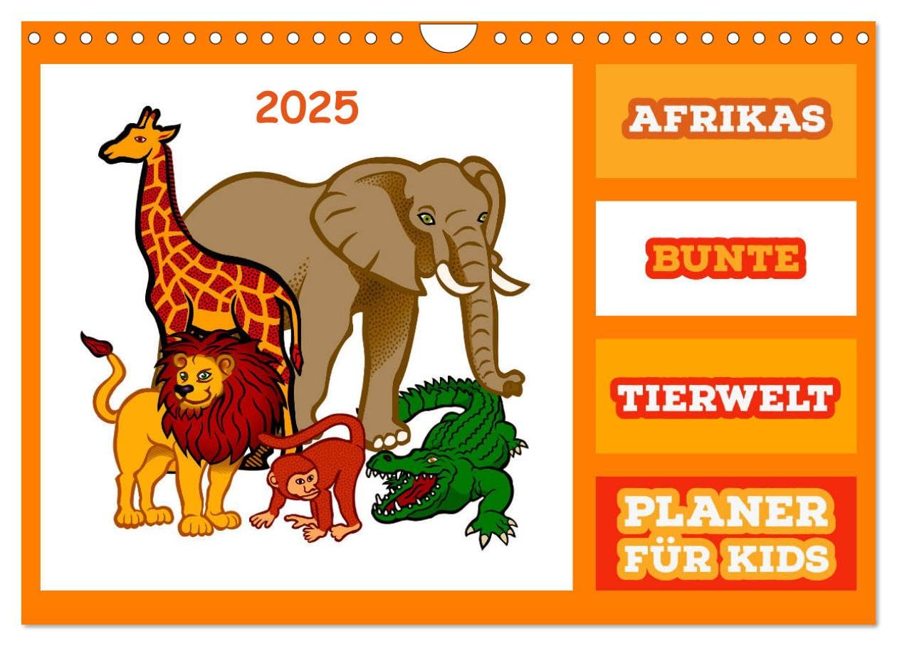 Afrikas bunte Tierwelt (Wandkalender 2025 DIN A4 quer), CALVENDO Monatskalender: Eine schöne Bildersammlung für unsere Kleinsten um Tiere aus Afrika ... Weise kennen zu lernen. (CALVENDO Tiere) Hobbies & Crafts