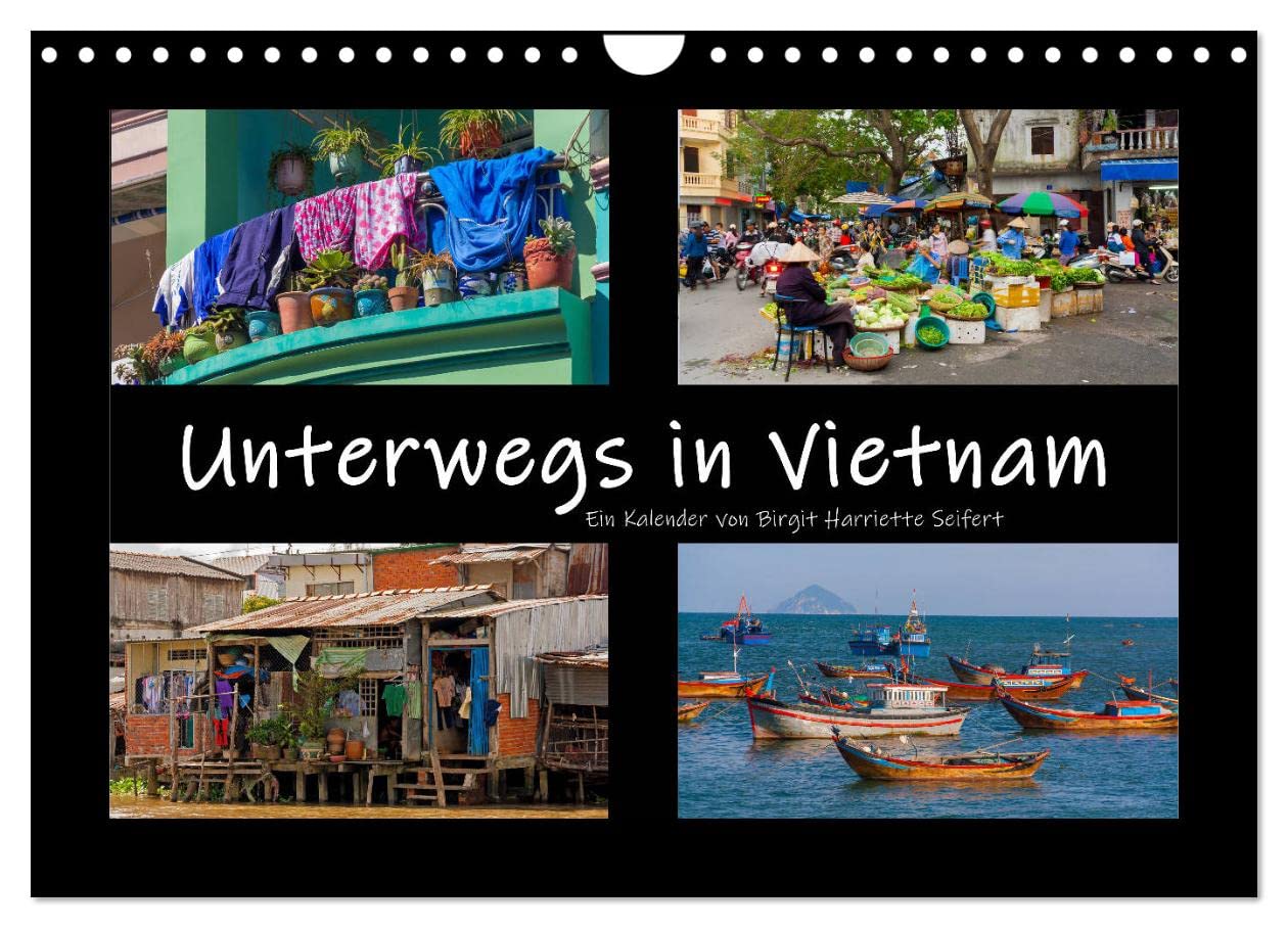 Unterwegs in Vietnam (Wandkalender 2025 DIN A4 quer), CALVENDO Monatskalender: Bilder aus dem Alltag in Vietnam (CALVENDO Natur) Leisure, Home & Garden