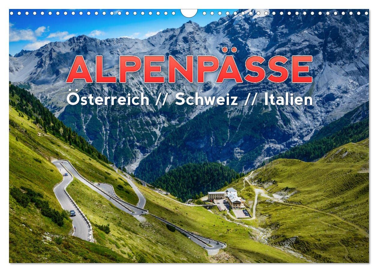 ALPENPÄSSE Österreich - Schweiz - Italien (Wandkalender 2025 DIN A3 quer), CALVENDO Monatskalender: Eine wunderschöne Reise durch die Alpen - Tirol, Graubünden und die Dolomiten (CALVENDO Orte) Leisure, Home & Garden