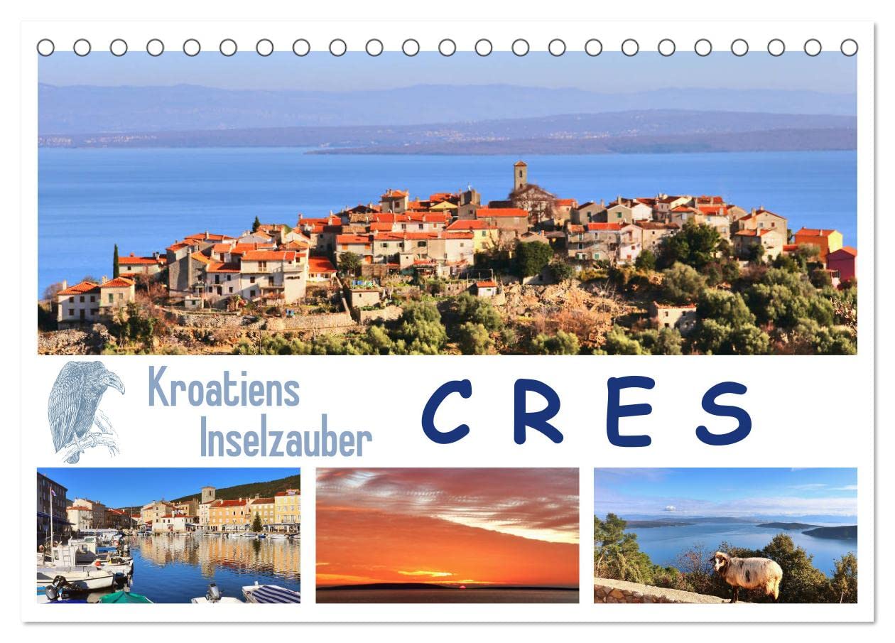 Kroatiens Inselzauber, Cres (Tischkalender 2025 DIN A5 quer), CALVENDO Monatskalender: Die Insel der Olivenhaine und Gänsegeier (CALVENDO Orte) Social Sciences