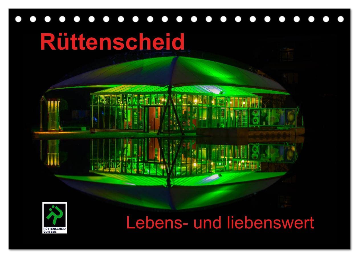 Rüttenscheid (Tischkalender 2025 DIN A5 quer), CALVENDO Monatskalender: Rüttenscheid: Impressionen des lebendigen Essener Stadtteils (CALVENDO Orte) Photography