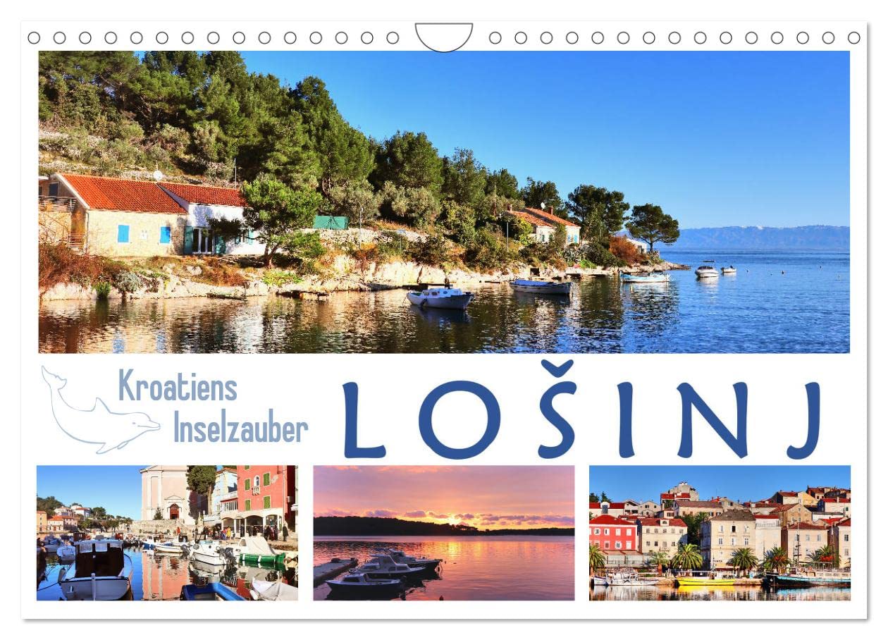 Kroatiens Inselzauber, Losinj (Wandkalender 2025 DIN A4 quer), CALVENDO Monatskalender: Eine grüne Insel in der azurblauen Adria (CALVENDO Orte) Social Sciences