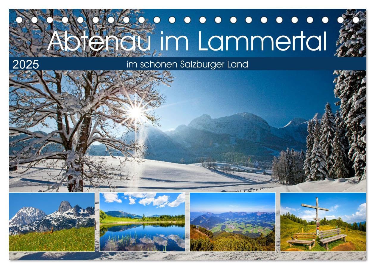 Abtenau im Lammertal (Tischkalender 2025 DIN A5 quer), CALVENDO Monatskalender: Schöne Impressionen von Abtenau (CALVENDO Orte) Living & Furnishing