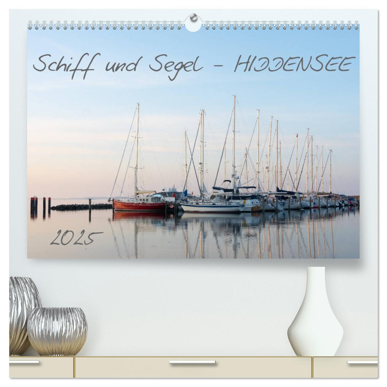 Schiff und Segel - HIDDENSEE (hochwertiger Premium Wandkalender 2025 DIN A2 quer), Kunstdruck in Hochglanz: Sehnsuchtskalender für Hiddenseeliebhaber (CALVENDO Orte) Leisure, Home & Garden