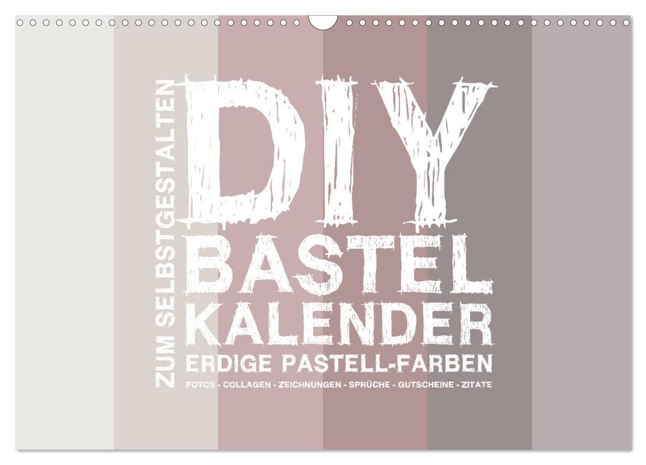 DIY Bastel-Kalender -Erdige Pastell Farben- Zum Selbstgestalten (Wandkalender 2025 DIN A3 quer), CALVENDO Monatskalender: Gestalte deinen Kalender selbst! (CALVENDO Hobbys) Living & Furnishing
