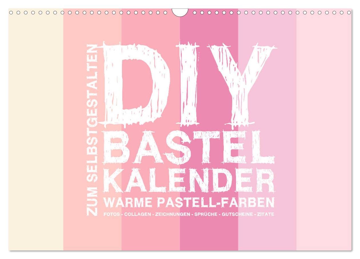DIY Bastel-Kalender -Warme Pastell Farben- Zum Selbstgestalten (Wandkalender 2025 DIN A3 quer), CALVENDO Monatskalender: Gestalte deinen Kalender selbst! (CALVENDO Hobbys) Living & Furnishing