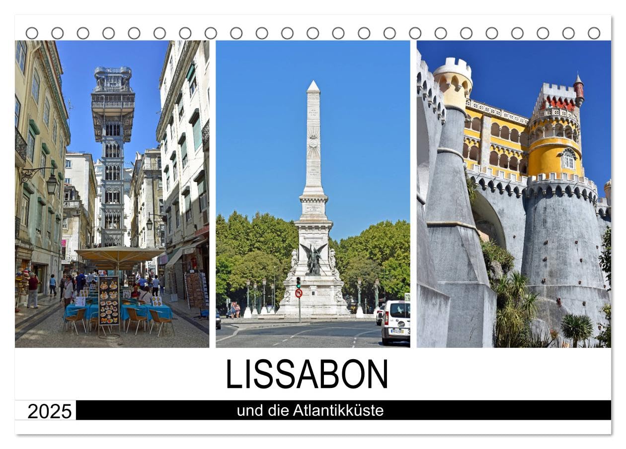 LISSABON und die Atlantikküste (Tischkalender 2025 DIN A5 quer), CALVENDO Monatskalender: Bilder von Portugals faszinierender Hauptstadt und ihrer schönen Umgebung (CALVENDO Orte) Leisure, Home & Garden