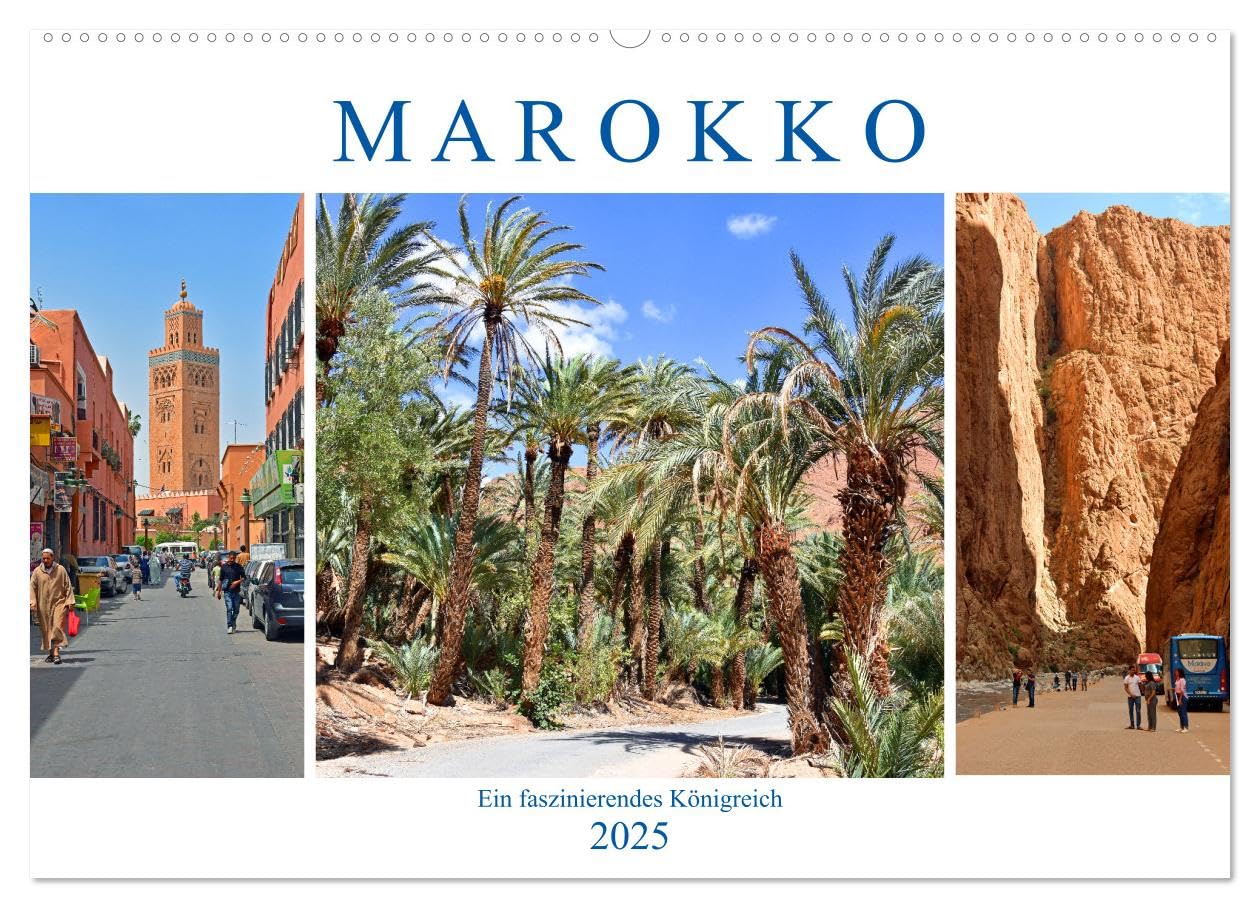 MAROKKO, ein faszinierendes Königreich (Wandkalender 2025 DIN A2 quer), CALVENDO Monatskalender Leisure, Home & Garden