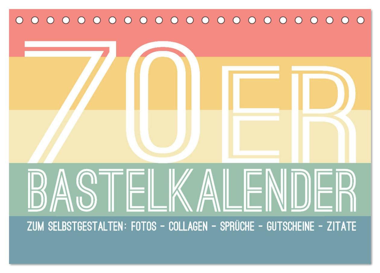 70er Jahre Bastelkalender - DIY Kreativ-Kalender zum Selbstgestalten (Tischkalender 2025 DIN A5 quer), CALVENDO Monatskalender: Gestalte deinen Kalender selbst! (CALVENDO Hobbys) Leisure, Home & Garden