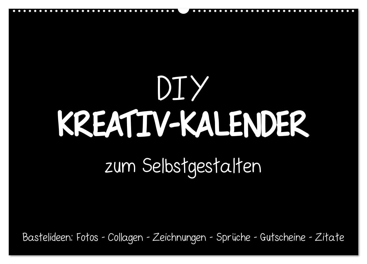 Bastelkalender: DIY Kreativ-Kalender -schwarz- (Wandkalender 2025 DIN A2 quer), CALVENDO Monatskalender: Gestalte deinen Kalender selbst! (CALVENDO Hobbys) Leisure, Home & Garden