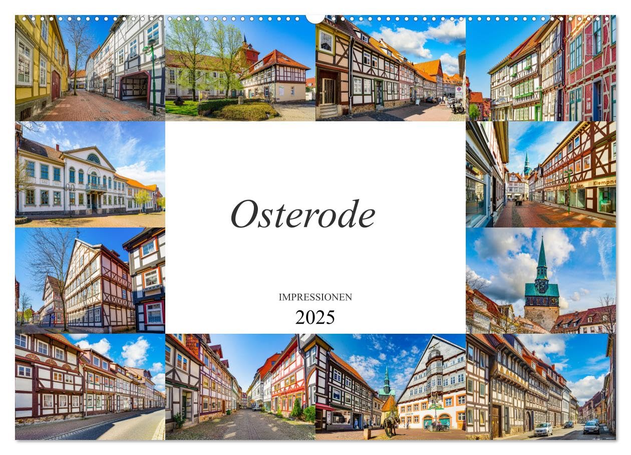 Osterode Impressionen (Wandkalender 2025 DIN A2 quer), CALVENDO Monatskalender: Zwölf wunderschöne Bilder der Stadt Osterode (CALVENDO Orte) Business & Technology