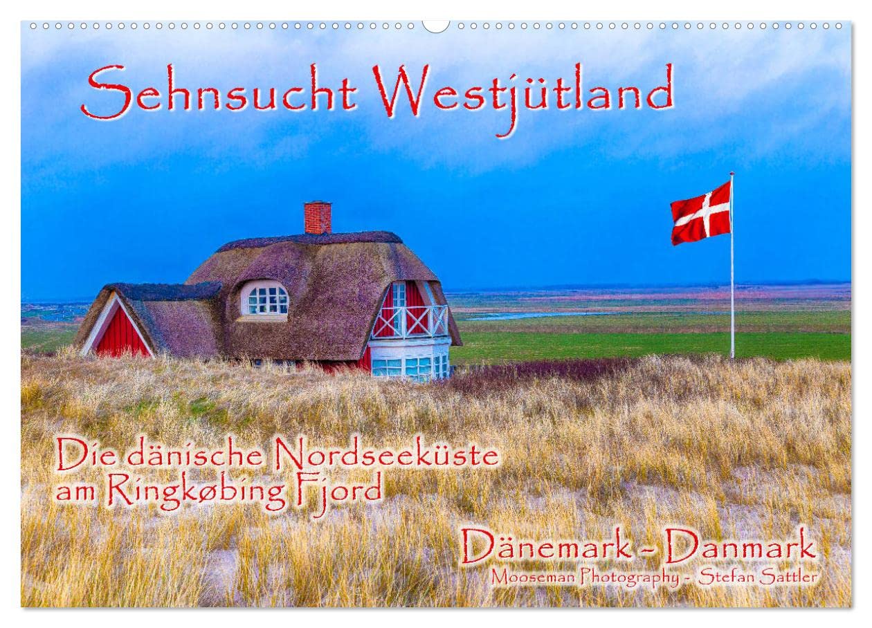 Sehnsucht Westjütland (Wandkalender 2025 DIN A2 quer), CALVENDO Monatskalender: Sehnsucht Westjütland – Die dänische Nordseeküste am Ringkøbing Fjord (CALVENDO Orte) Photography