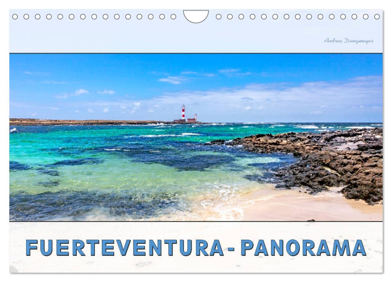 FUERTEVENTURA-PANORAMA (Wandkalender 2025 DIN A4 quer), CALVENDO Monatskalender: Endlose Strände, schroffe Berghänge, Urlaub pur (CALVENDO Natur) Film, Art & Culture