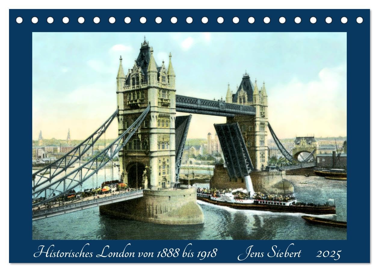 Historisches London von 1888 bis 1918 (Tischkalender 2025 DIN A5 quer), CALVENDO Monatskalender: Ein Kalender mit Reprofotografien historischer ... London von 1888 bis 1918 (CALVENDO Orte) Leisure, Home & Garden