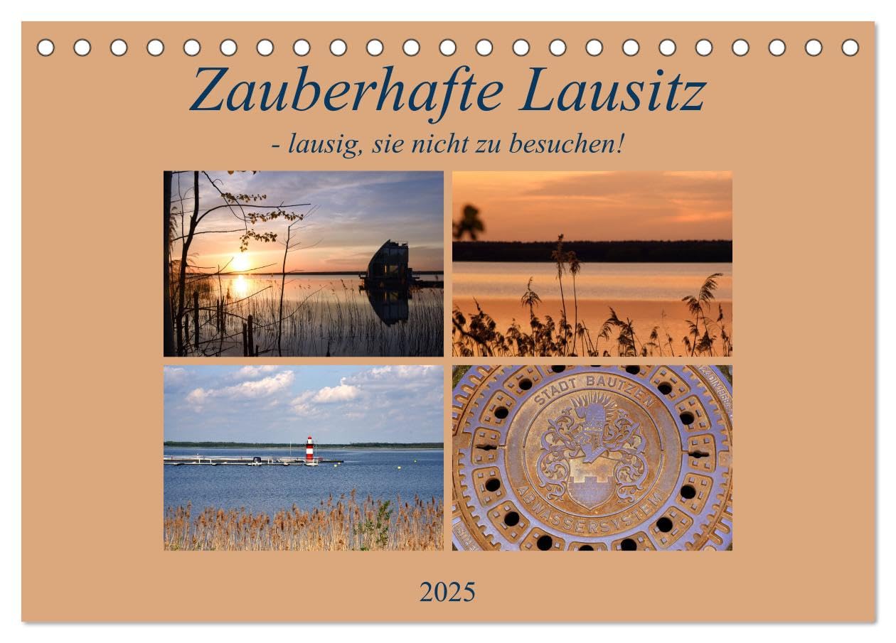 Zauberhafte Lausitz (Tischkalender 2025 DIN A5 quer), CALVENDO Monatskalender: Die Lausitz, Heimat der Sorben, entwickelt sich mit einer riesigen ... gerade zum Urlaubsparadies. (CALVENDO Orte) Leisure, Home & Garden